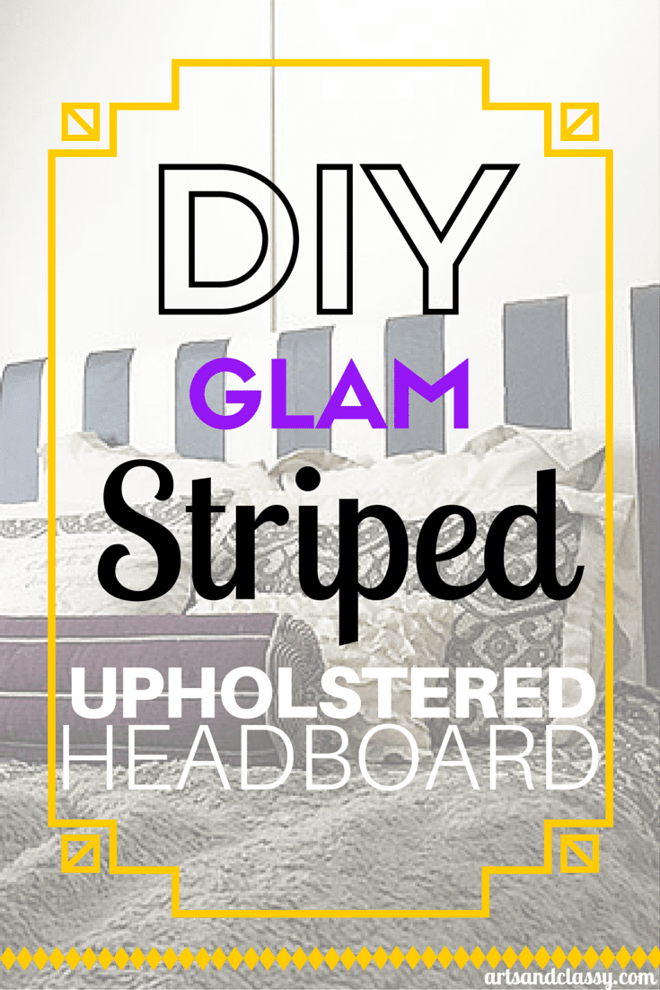free Made DIY  Vintage Upholstered  www headboard Headboard. diy Striped  Glam art for at