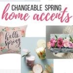 Changeable spring home decor accents