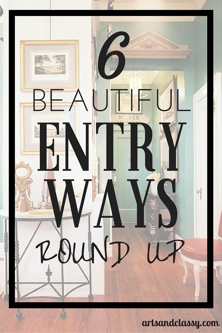 6 Beautiful Entryways Round Up