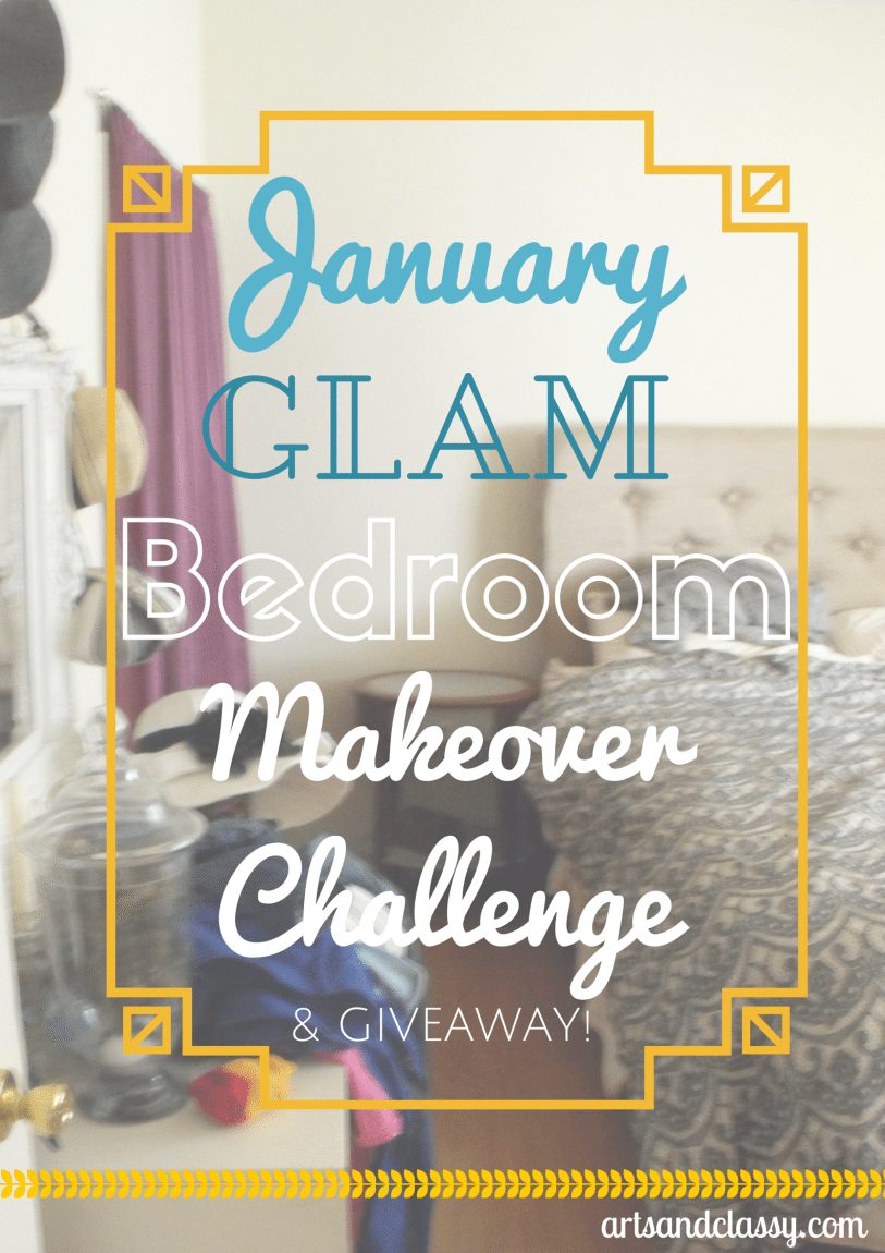 January Glam Makeover Edition Bedroom Challenge and Big Giveaway via www.artsandclassy.com