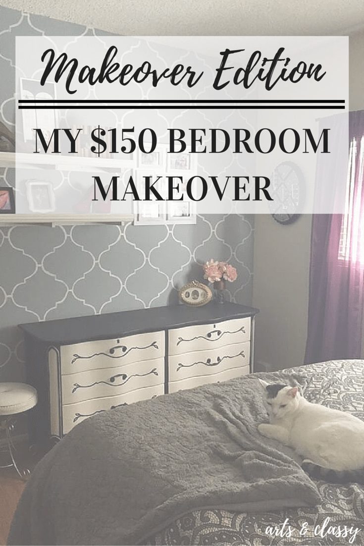 Makeover Edition - My $150 Bedroom Makeover