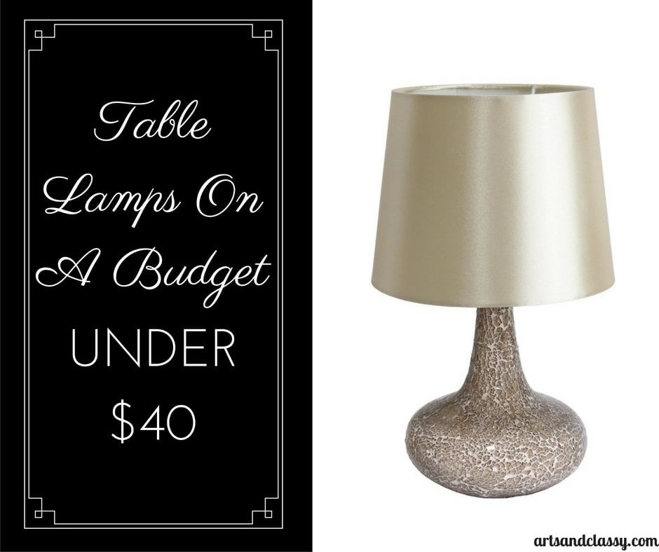 Table Lamps On A Budget - Under $40