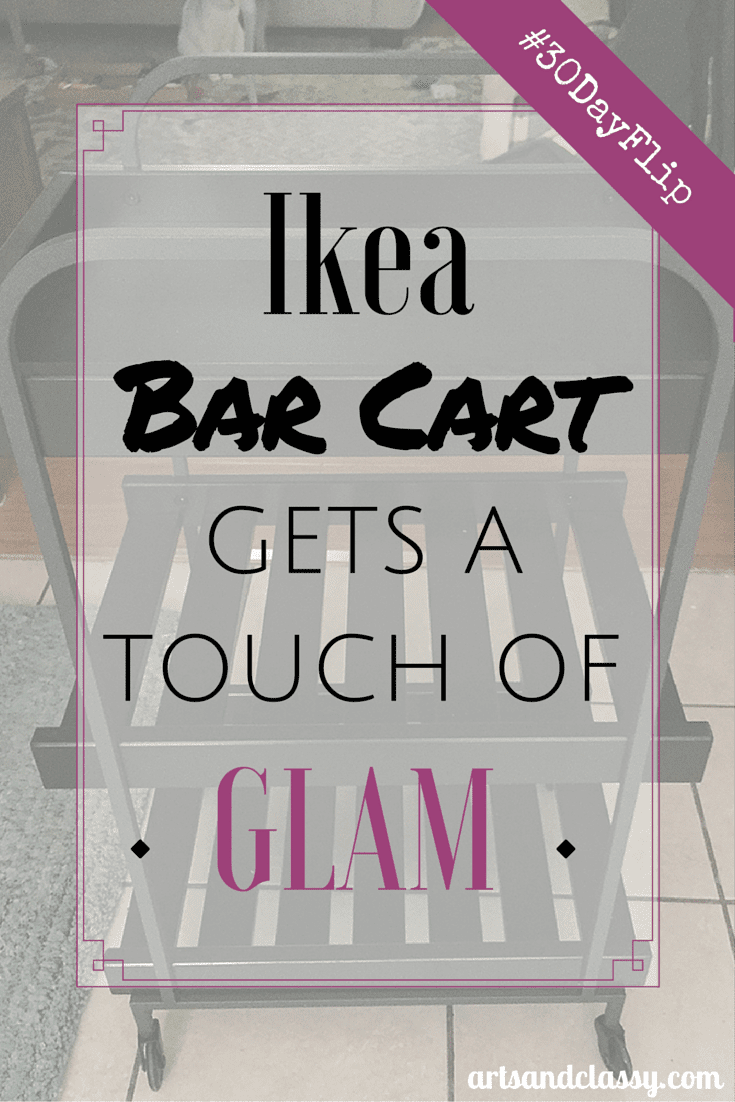Ikea bar cart get's a touch of glam on the #30dayflip challenge in my rental kitchen at www.artsandclassy.com
