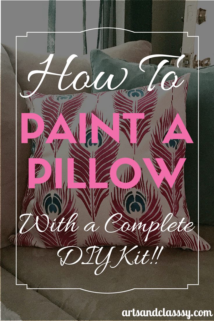 How to paint a pillow with a COMPLETE DIY KIT! See how this amazing system works with cutting edge stencils kit via www.artsandclassy.com.