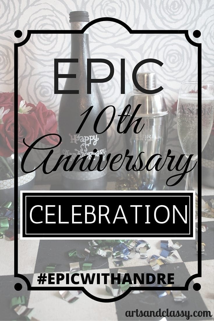 Epic 10th Anniversary Celebration + a fun easy DIY Project! #epicwithandre