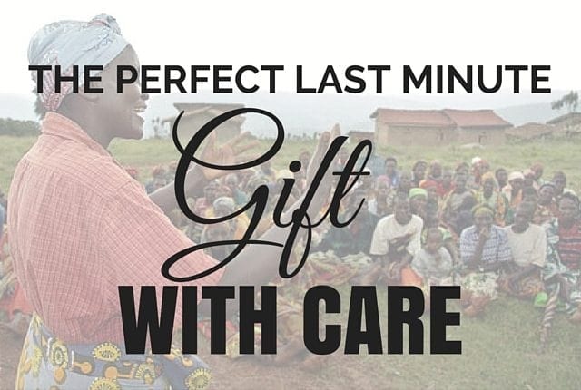 The Perfect Last Minute Gift During The Holidays with CARE