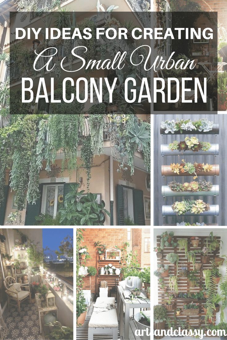 DIY Ideas for Creating a Small Urban Balcony Garden – Arts and Classy