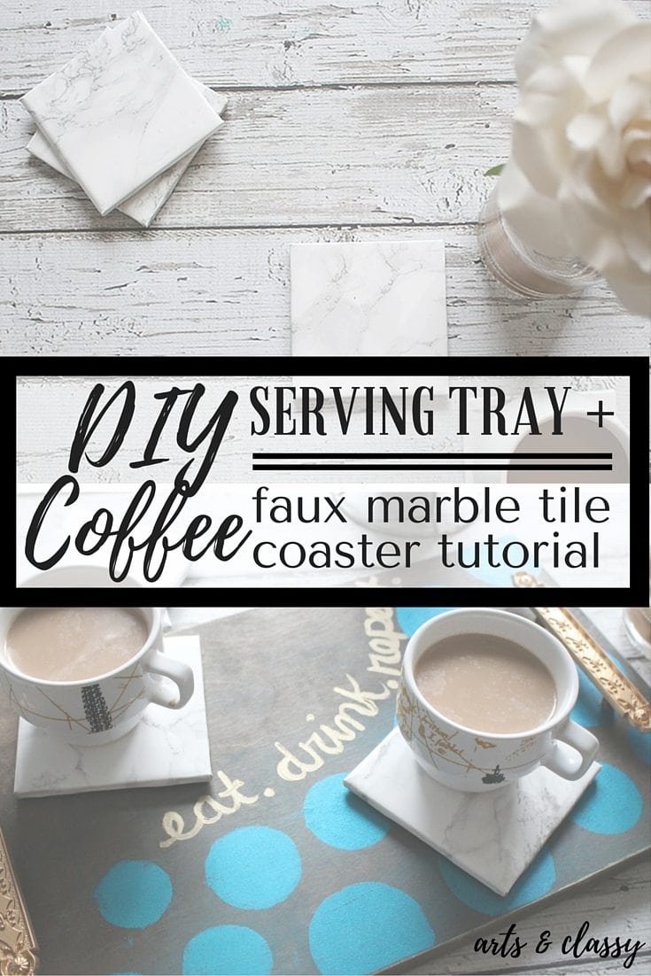 DIY Coffee Serving Tray and Marble Coaster Tutorial