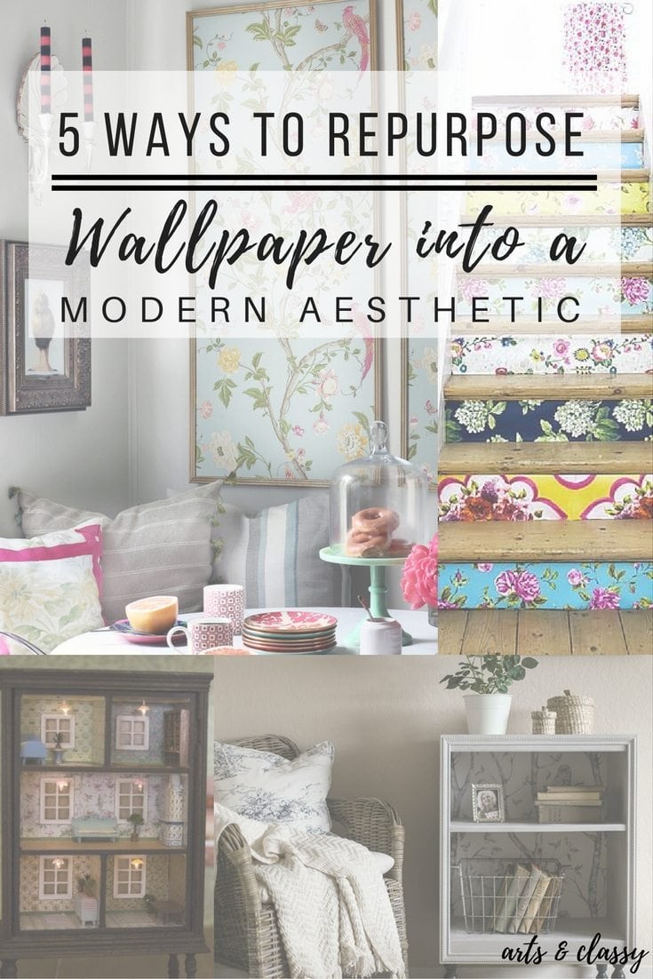 5 Ways To Repurpose Wallpaper into a More Modern Aesthetic