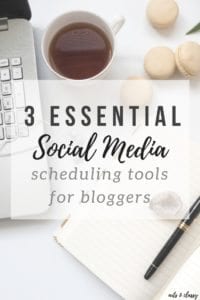 3 Essential Social Media Scheduling Tools for Bloggers