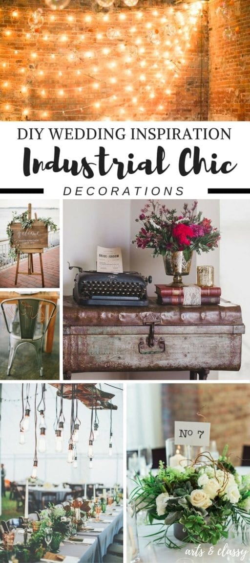 DIY Wedding : Industrial Chic Decor Ideas + Inspiration | Arts and Classy