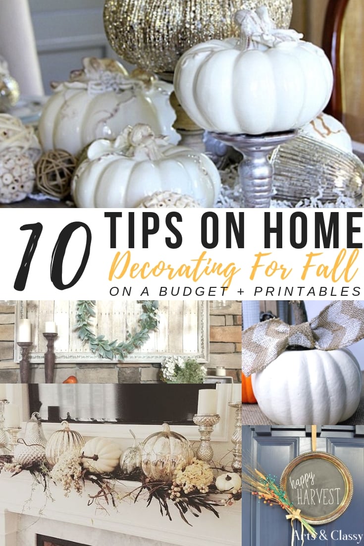 10 Home Decorating Ideas for Fall + FREE PRINTABLES – Arts and Classy