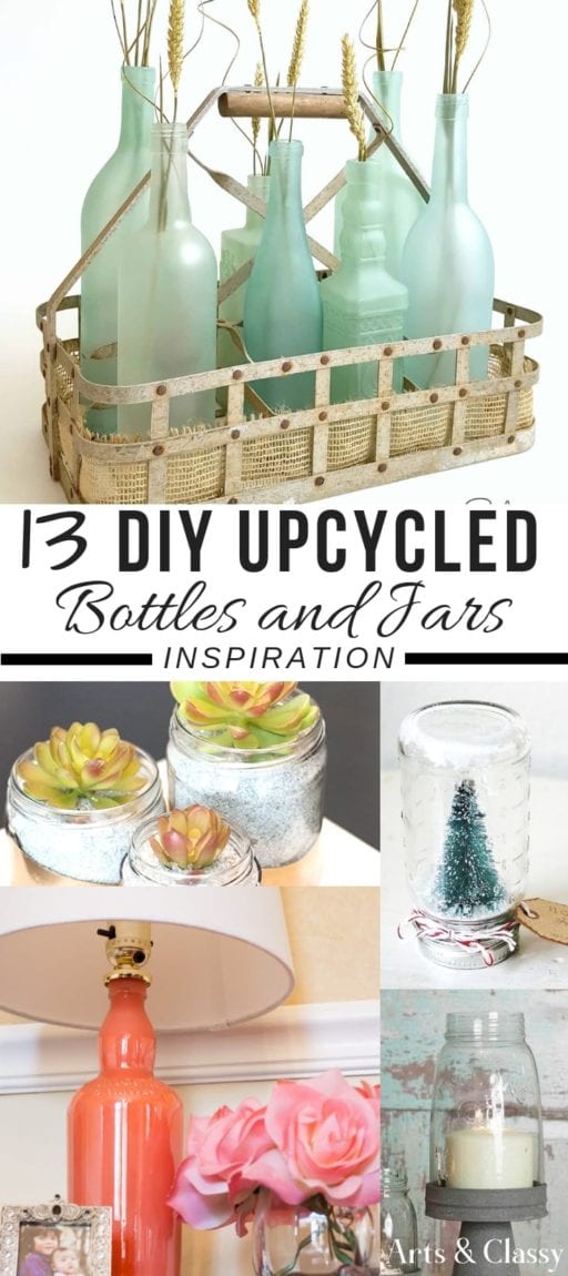 13 DIY Upcycled Bottles and Jars