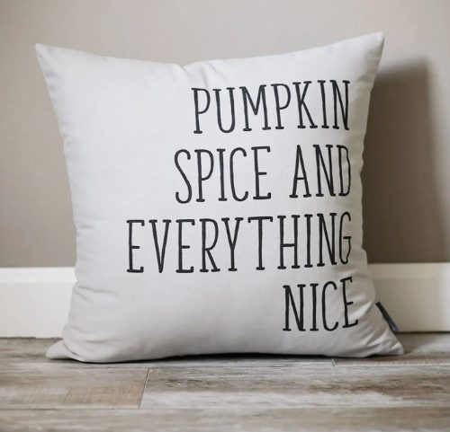 Pumpkin Spice And Everything Nice Pillow | Fall Decor Pillow | Rustic Fall Decor | Farmhouse Decor | Fall Decor | Decorative Pillow