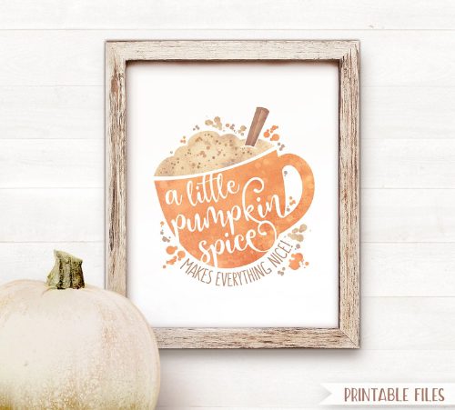 Pumpkin Spice Latte Coffee Farmhouse Fall Decor Printable Wall Art Little Pumpkin Spice Makes Everything Nice