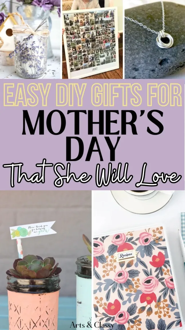 https://www.artsandclassy.com/wp-content/uploads/2023/04/Easy-DIY-Mothers-Day-Gifts-Thatll-Make-Her-Smile-From-Ear-To-Ear-Pinterest-647x1150.webp