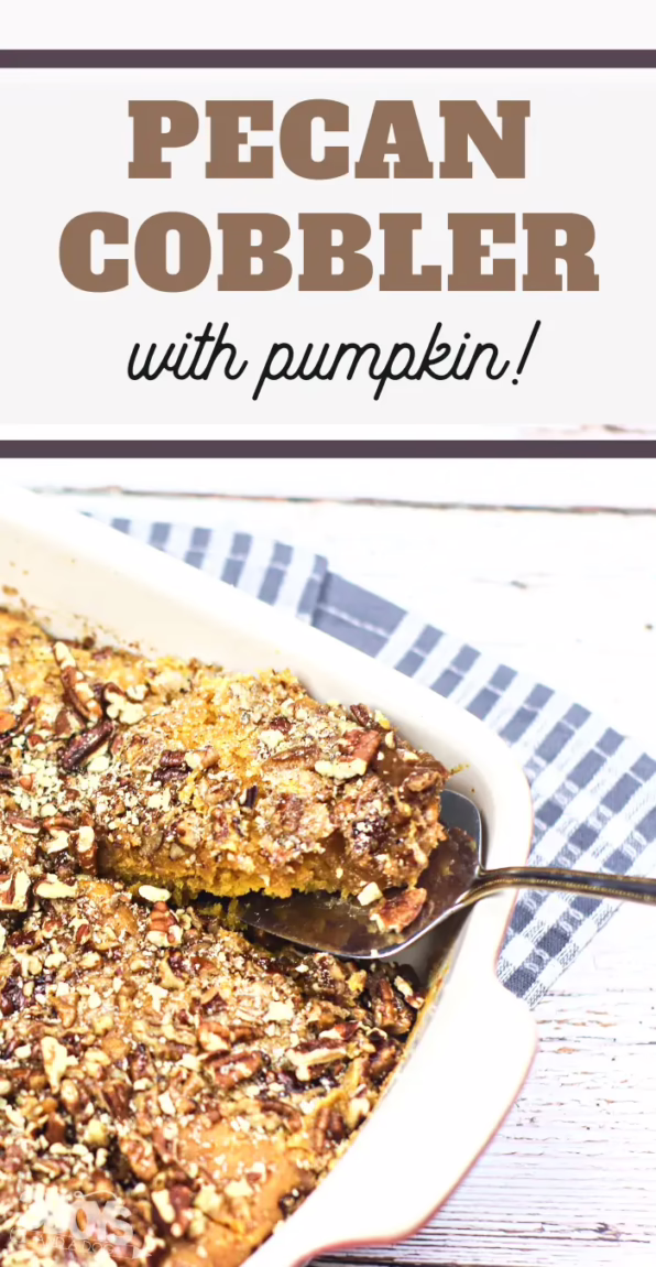 Pecan Pumpkin Cobbler Recipe